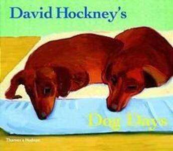 Couverture du livre « David Hockney's dog days » de David Hockney aux éditions Thames & Hudson