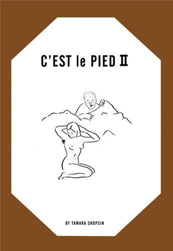 Couverture du livre « Tamara shopsin: c'est le pied ii » de  aux éditions The Ice Plant