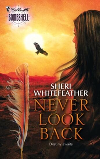 Couverture du livre « Never Look Back » de Sheri Whitefeather aux éditions Mills & Boon Series