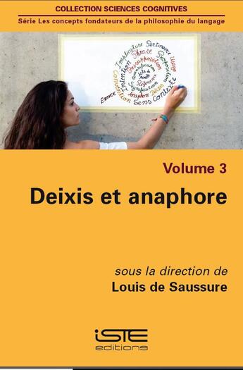 Couverture du livre « Deixis et anaphore » de Louis De Saussure aux éditions Iste