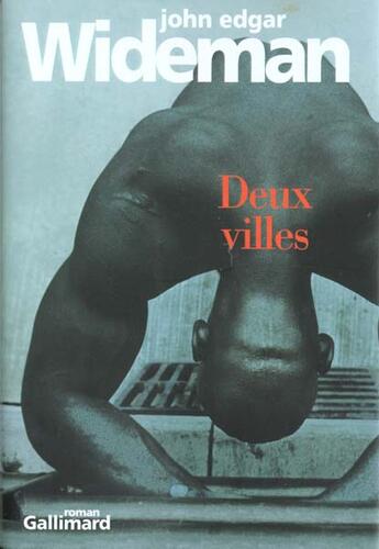 Couverture du livre « Deux villes » de Wideman John Ed aux éditions Gallimard