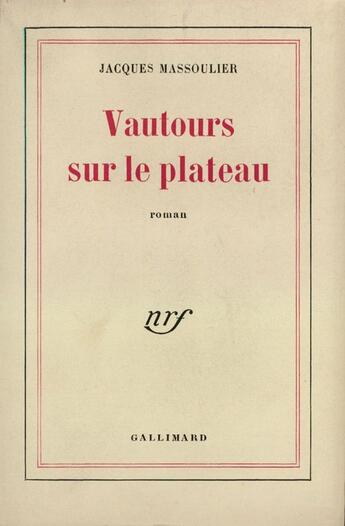 Couverture du livre « Vautours Sur Le Plateau » de Massoulier J aux éditions Gallimard