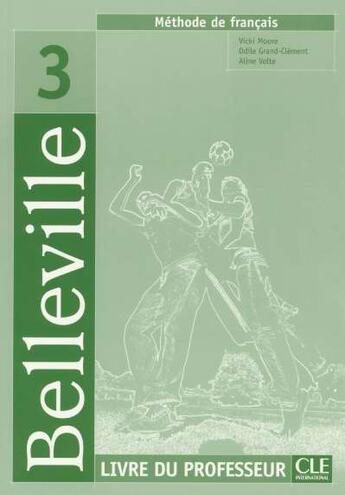 Couverture du livre « Belleville 3 professeur » de Moore/Grand-Clement aux éditions Cle International