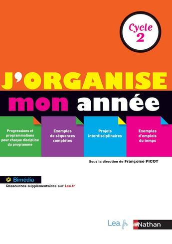 Couverture du livre « J'organise mon année ; cycle 2 ; nouveau programme 2018 » de  aux éditions Nathan