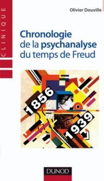 Couverture du livre « Chronologie de la psychanalyse du temps de Freud (1874-1939) ; au temps de Freud » de Douville aux éditions Dunod