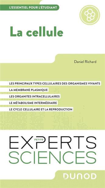 Couverture du livre « La cellule : l'essentiel pour l'étudiant » de Daniel Richard aux éditions Dunod