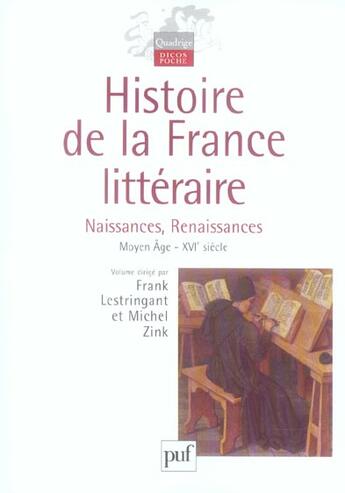 Couverture du livre « Histoire de la france litteraire. volume i - naissances et renaissances. moyen age - xvie siecle » de Michel Prigent aux éditions Puf