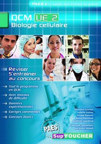 Couverture du livre « Biologie cellulaire ; UE 2 ; QCM » de Kamel Abbadi aux éditions Foucher