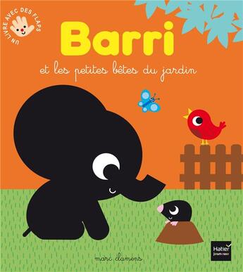 Couverture du livre « Barri et les petites bêtes du jardin » de Marc Clamens aux éditions Hatier