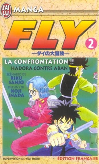 Couverture du livre « Fly t2 - la confrontation !! hadora contre aban » de Koji Inada aux éditions J'ai Lu