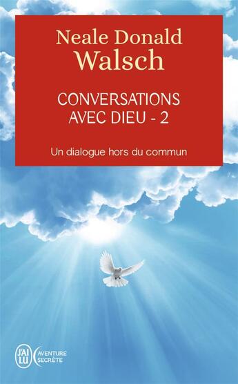 Couverture du livre « Conversations avec Dieu Tome 2 » de Neale Donald Walsch aux éditions J'ai Lu