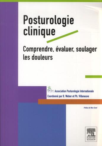 Couverture du livre « Posturologie clinique ; dysfonctions et algies posturales » de Philippe Villeneuve et Bernard Weber aux éditions Elsevier-masson