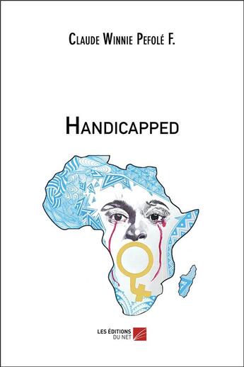 Couverture du livre « Handicapped » de C. W. Pefole F. aux éditions Editions Du Net