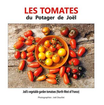 Couverture du livre « Les tomates du potager de joel - illustrations, couleur » de Joel Douillet aux éditions Books On Demand