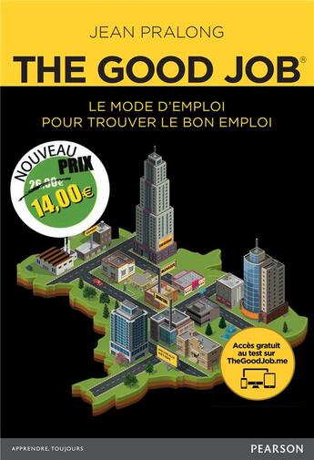 Couverture du livre « The good job - le mode d'emploi pour trouver le bon emploi » de  aux éditions Pearson