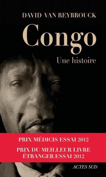 Couverture du livre « Congo. une histoire » de Van Reybrouck David aux éditions Actes Sud