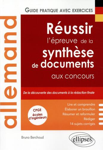 Couverture du livre « Allemand. reussir l'epreuve de la synthese de documents aux concours. (cpge, ecoles d'ingenieurs ) » de Bruno Berchoud aux éditions Ellipses