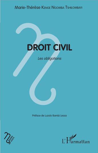 Couverture du livre « Droit civil ; les obligations » de Marie-Therese Kenge Ngomba Tshilombayi aux éditions L'harmattan