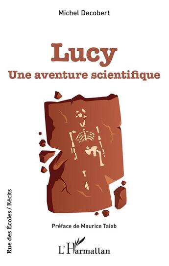 Couverture du livre « Lucy, une aventure scientifique » de Michel Decobert aux éditions L'harmattan