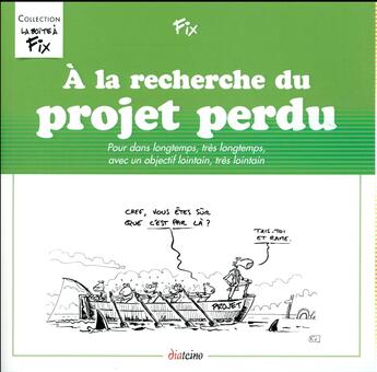 Couverture du livre « À la recherche du projet perdu » de Francois-Xavier Chenevat aux éditions Diateino