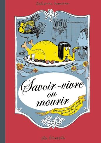 Couverture du livre « Savoir-vivre ou mourir » de Catherine Meurisse aux éditions Les Echappes