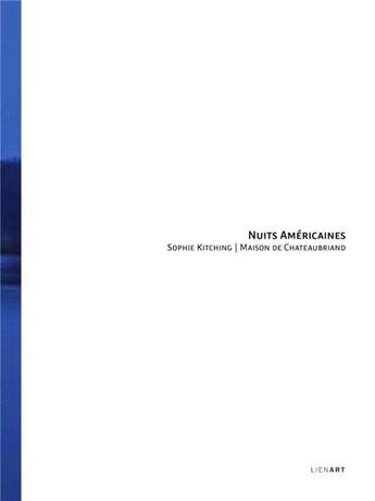 Couverture du livre « Nuits américaines Sophie Kitching » de  aux éditions Lienart