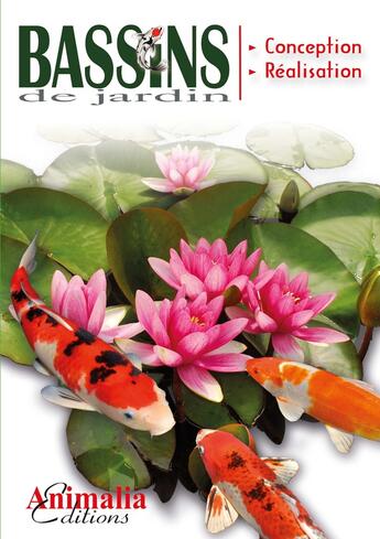 Couverture du livre « Le guide des bassins de jardin » de  aux éditions Animalia