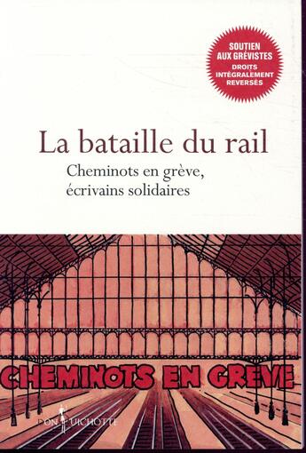 Couverture du livre « La bataille du rail ; cheminots en grève, écrivains solidaires » de  aux éditions Don Quichotte