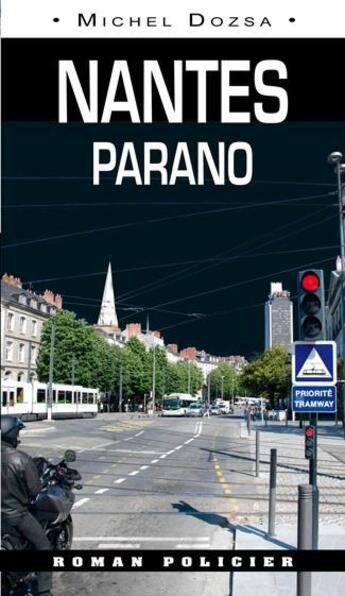 Couverture du livre « Nantes parano » de Michel Dozsa aux éditions Ouest & Cie