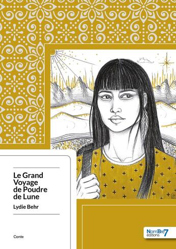 Couverture du livre « Le grand voyage de Poudre de Lune » de Lydie Behr aux éditions Nombre 7