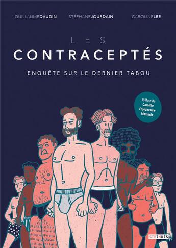 Couverture du livre « Les contraceptes : enquête sur le dernier tabou » de Guillaume Daudin et Stephane Jourdain aux éditions Steinkis