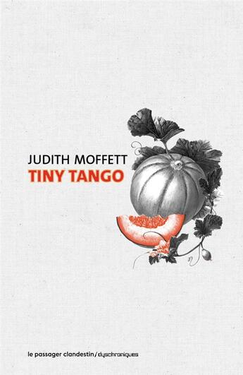 Couverture du livre « Tiny tango » de Judith Moffet aux éditions Le Passager Clandestin