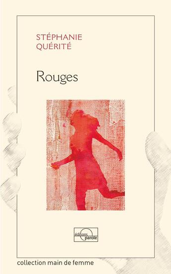 Couverture du livre « ROUGES » de Stephanie Querite aux éditions Parole