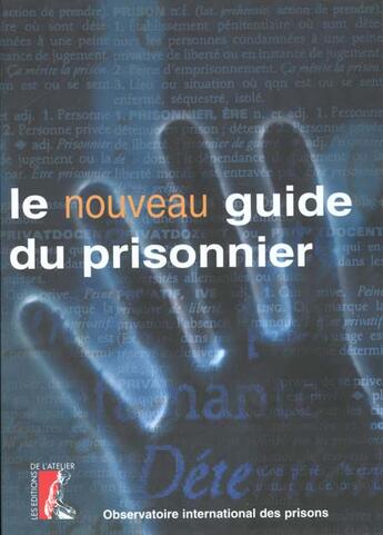 Couverture du livre « Nouveau guide du prisonnier » de O.I.P. aux éditions Editions De L'atelier