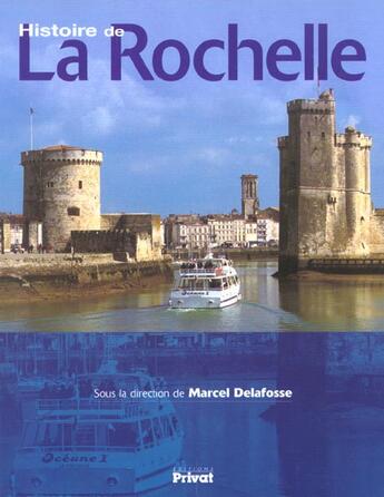 Couverture du livre « Histoire de la rochelle » de A Preciser aux éditions Actes Sud