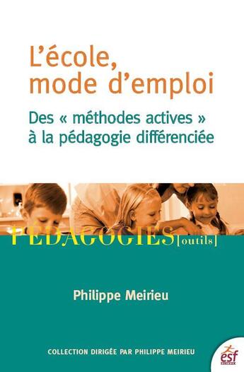 Couverture du livre « L'école ; mode d'emploi ; des 