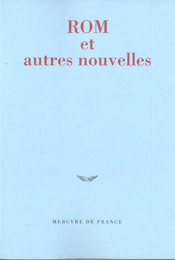 Couverture du livre « Rom et autres nouvelles - prix du jeune ecrivain 2000 » de Collectifs/Salvaing aux éditions Mercure De France