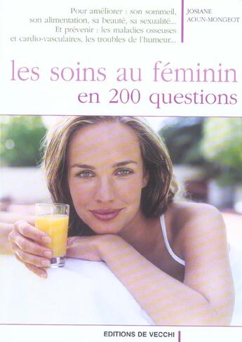 Couverture du livre « Soins au feminin en 200 questions (les) » de Mongeot aux éditions De Vecchi