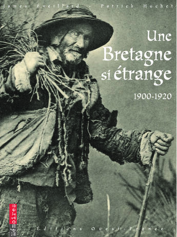 Couverture du livre « Une bretagne si étrange » de Eveillard-Huchet-Boe aux éditions Ouest France