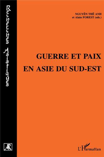 Couverture du livre « Guerre et paix en asie du sud-est » de Forest et Nguyen The aux éditions L'harmattan