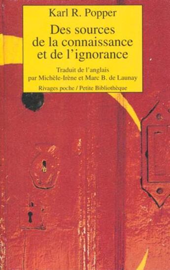 Couverture du livre « Des sources de la connaissance et de l'ignorance - fermeture et bascule vers 9782743645434 » de Karl R. Popper aux éditions Rivages