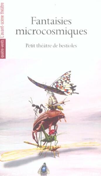 Couverture du livre « Fantaisies microcosmiques » de  aux éditions Avant-scene Theatre