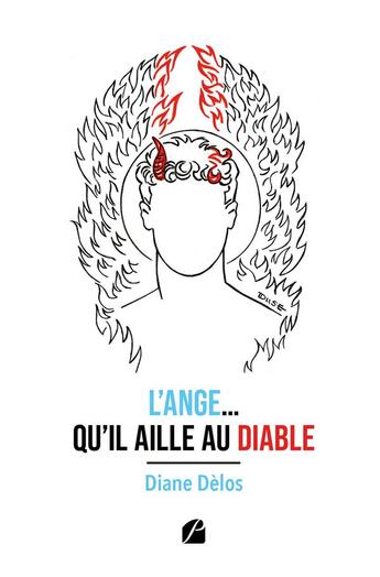 Couverture du livre « L'ange... qu'il aille au diable : les chroniques d'un rêve si particulier » de Diane Delos aux éditions Editions Du Panthéon