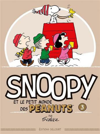 Couverture du livre « Snoopy et le petit monde des peanuts t.3 » de Charles Monroe Schulz aux éditions Delcourt