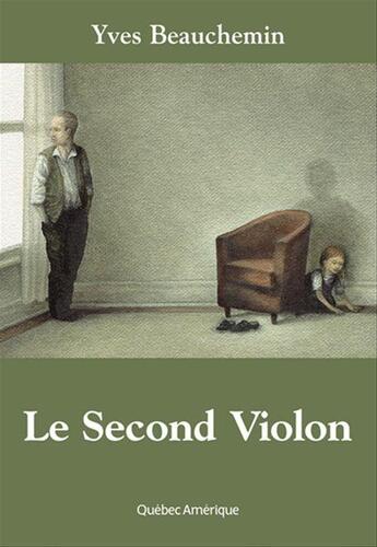 Couverture du livre « Le second violon compact » de Yves Beauchemin aux éditions Les Editions Quebec Amerique