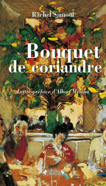 Couverture du livre « Bouquet de coriandre » de Rachel Samoul aux éditions Complexe