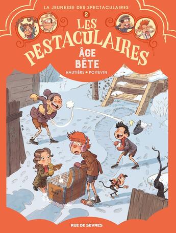 Couverture du livre « Les Pestaculaires Tome 2 : Âge bête » de Regis Hautiere et Arnaud Poitevin aux éditions Rue De Sevres