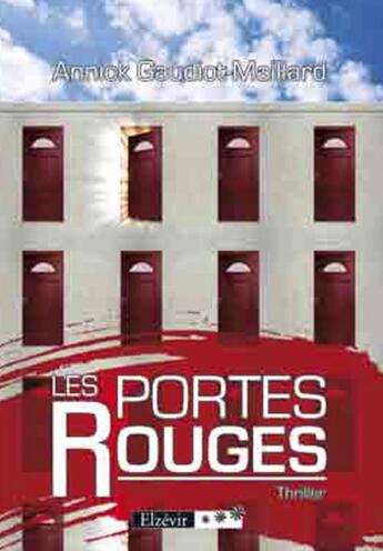 Couverture du livre « Les portes rouges » de Annick Gaudiot-Maillard aux éditions Elzevir