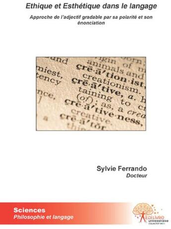 Couverture du livre « Éthique et esthétique dans le langage » de Sylvie Ferrando aux éditions Edilivre