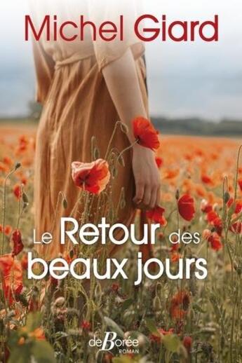 Couverture du livre « Le retour des beaux jours » de Michel Giard aux éditions De Boree